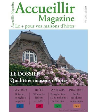 Le numéro 16 juillet / août 2008 d'Accueillir Magazine