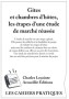 Ouvrir gîte ou chambres d'hôtes, réussir son étude de marché