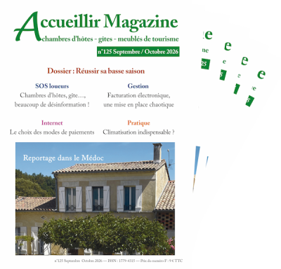 Abonnement à Accueillir Magazine, la presse des chambres d'hôtes, gîtes et meublés de tourisme